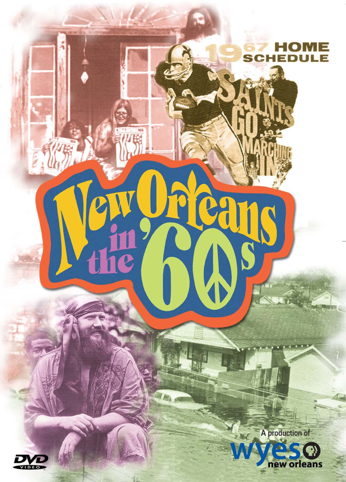 New Orleans in the '60s WYES New Orleans