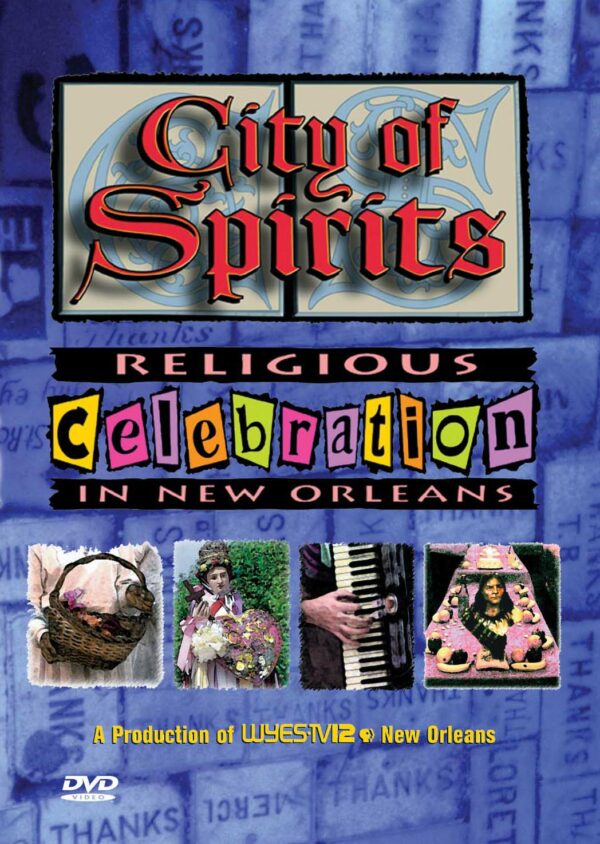 City of Spirits: Religious Celebration in New Orleans