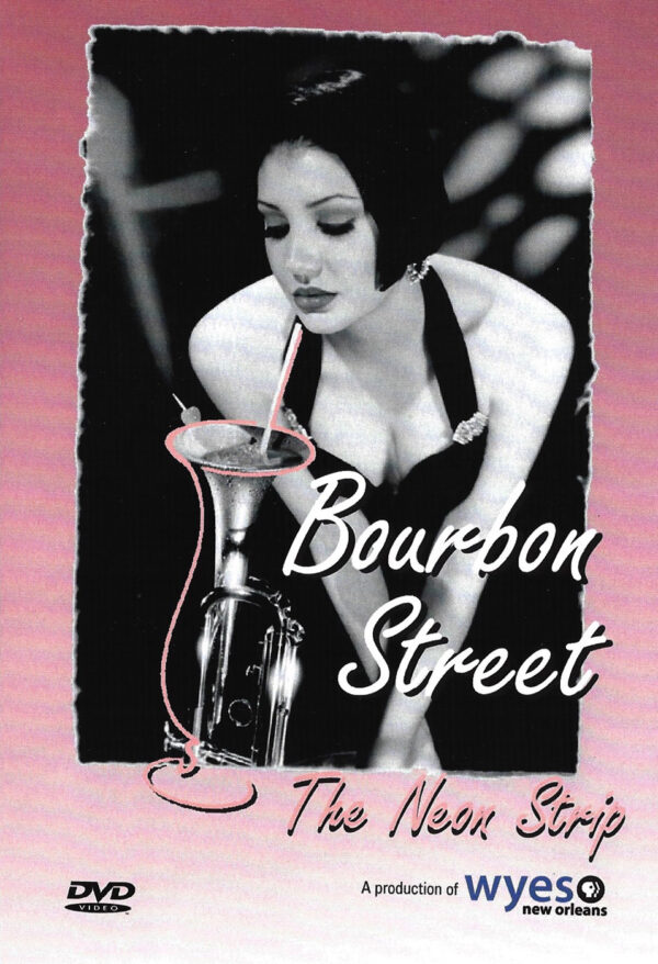 Bourbon Street: The Neon Strip