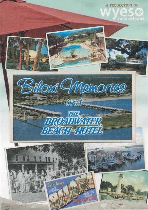 Biloxi Memories and The Broadwater Beach Hotel