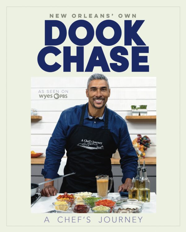 Dook Chase: A Chef's Journey Cookbook